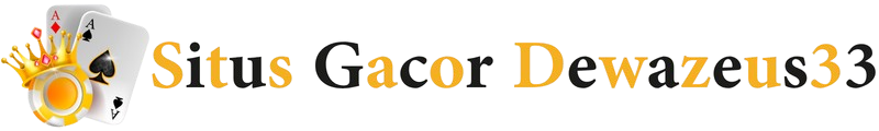 situs gacor dewazeus33.org
